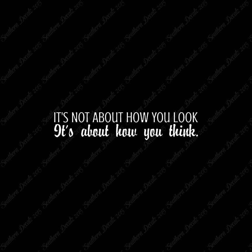 Not How You Look How You Think