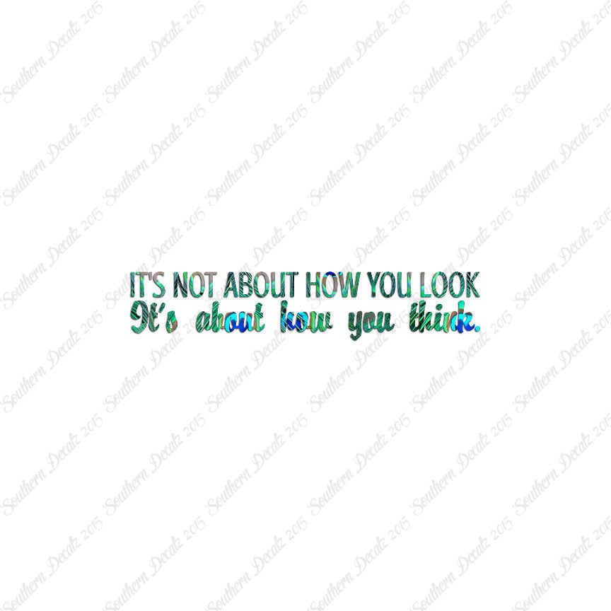 Not How You Look How You Think