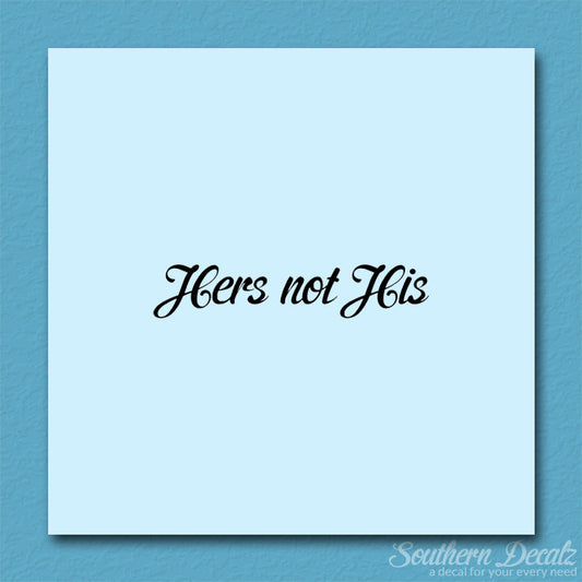 Hers Not His
