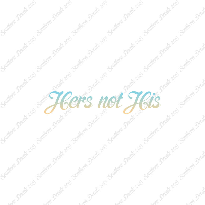 Hers Not His