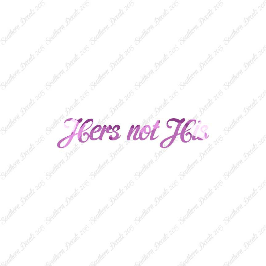 Hers Not His