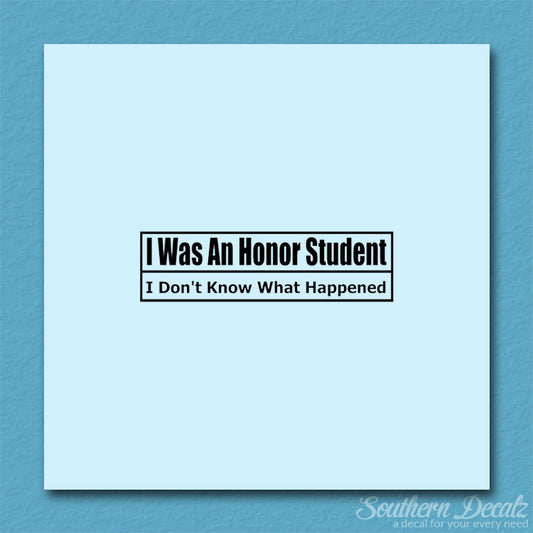 Was An Honor Student What Happened