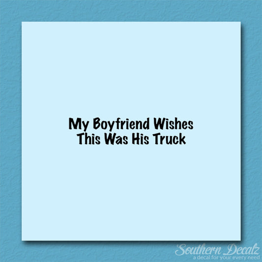 Boyfriend Wishes His Truck