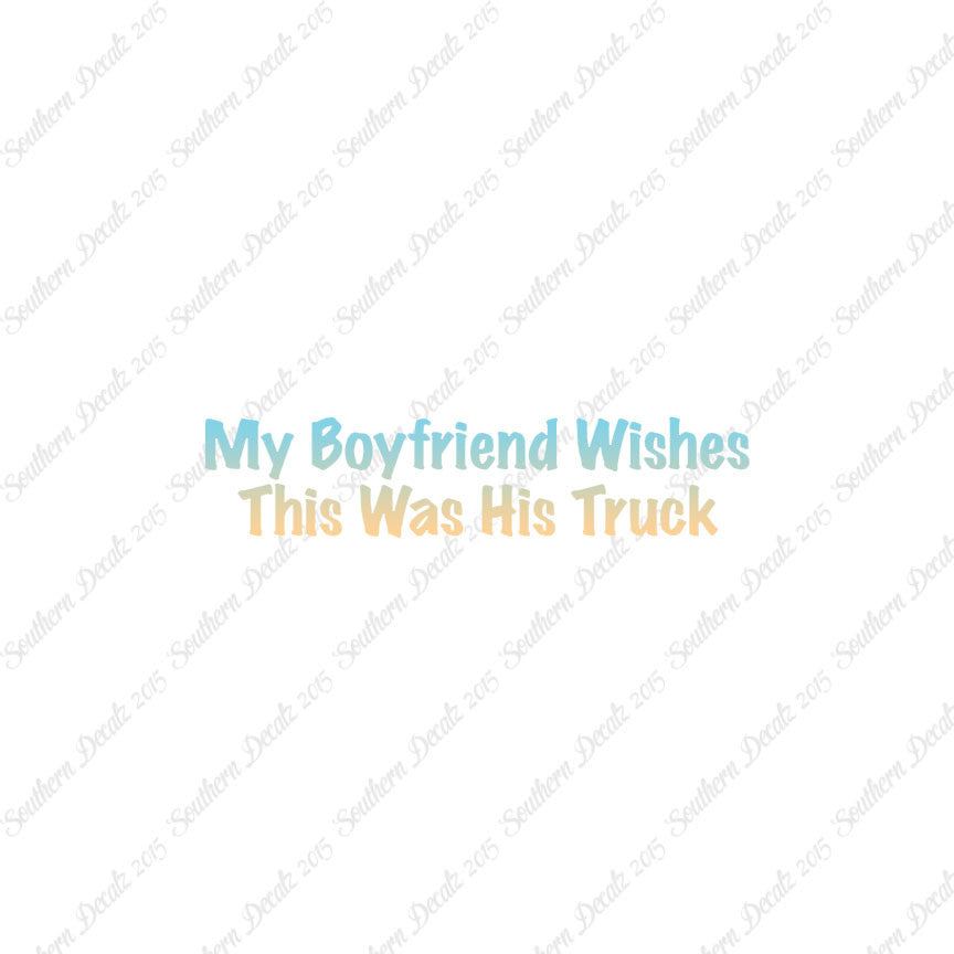 Boyfriend Wishes His Truck