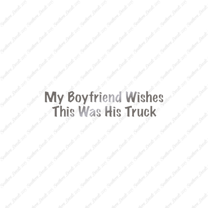 Boyfriend Wishes His Truck