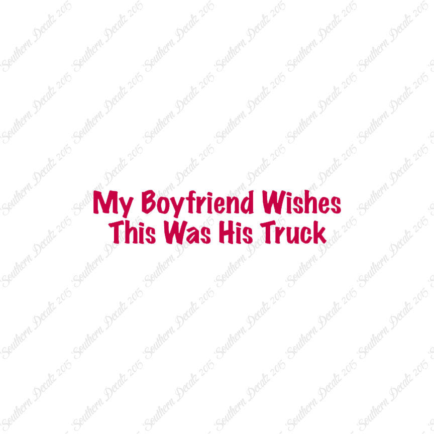 Boyfriend Wishes His Truck