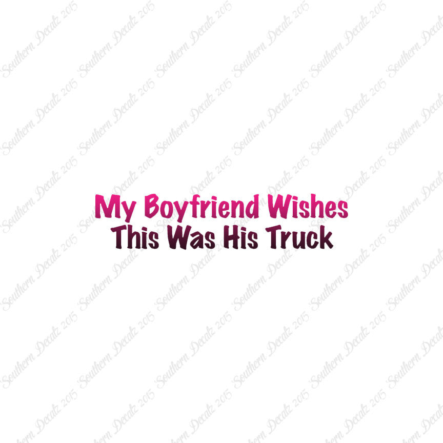 Boyfriend Wishes His Truck