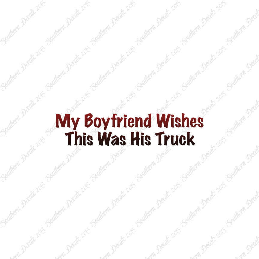 Boyfriend Wishes His Truck
