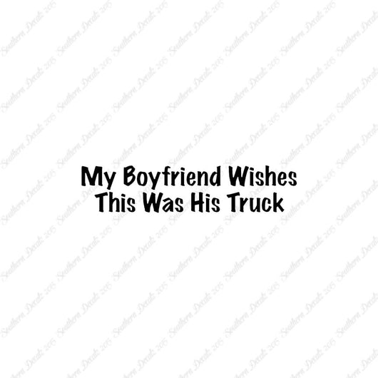 Boyfriend Wishes His Truck