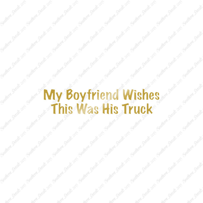 Boyfriend Wishes His Truck