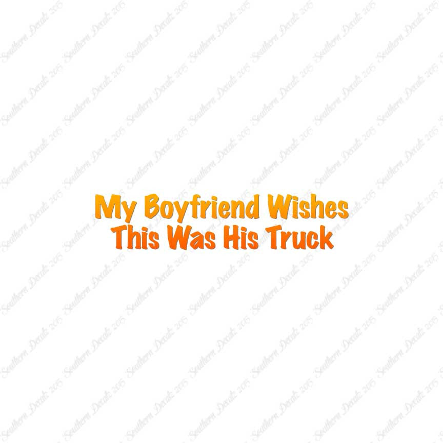 Boyfriend Wishes His Truck