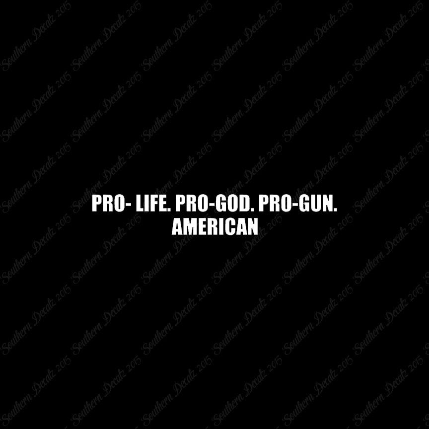 Pro Life Guns God