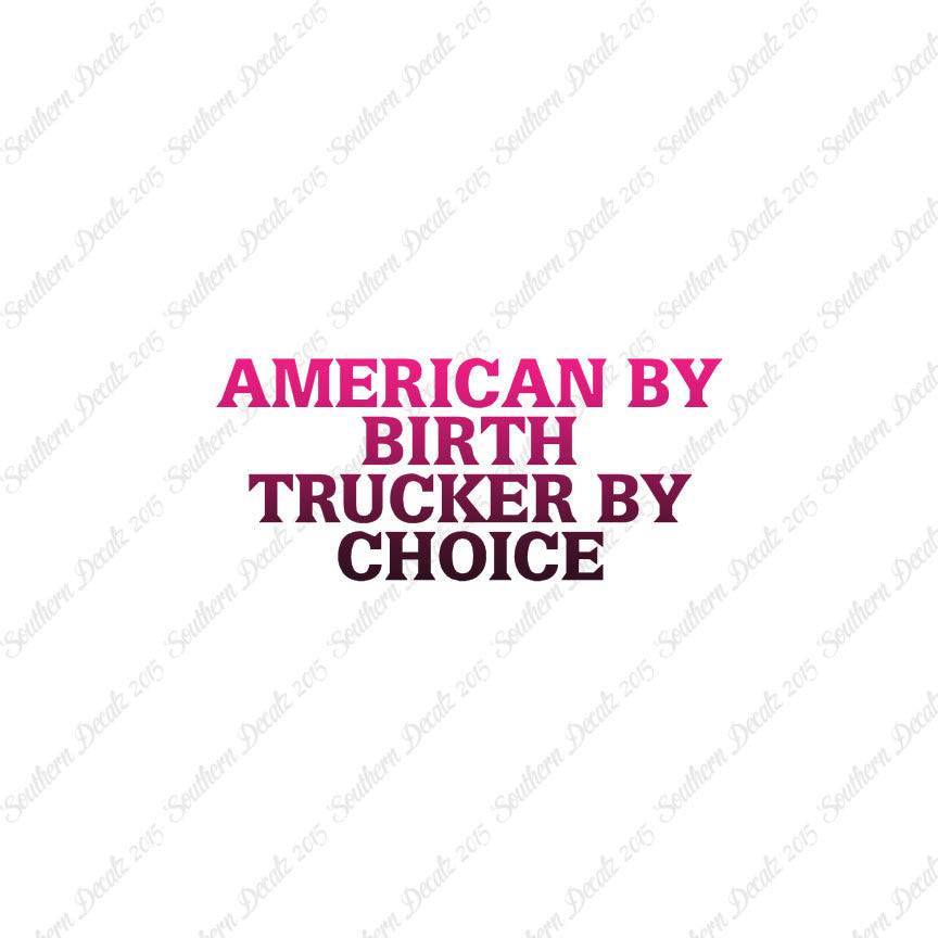 American Birth Choice Trucker