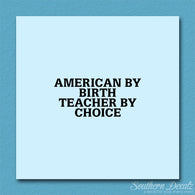 American Birth Choice Teacher