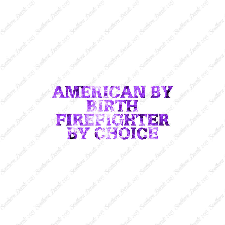 American Birth Choice Firefighter
