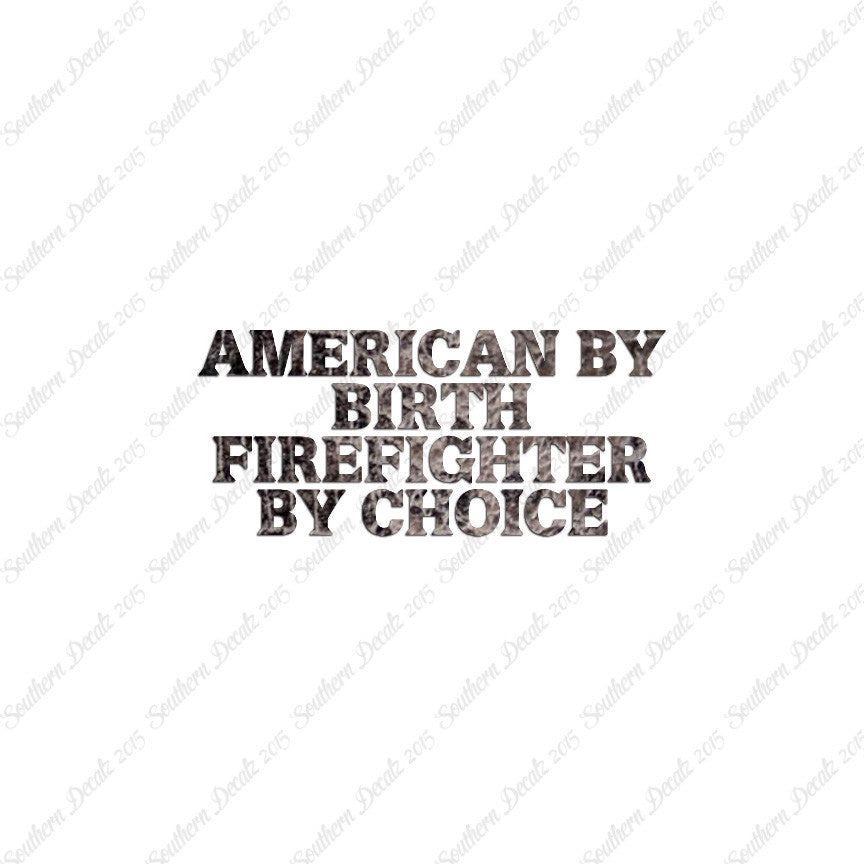 American Birth Choice Firefighter