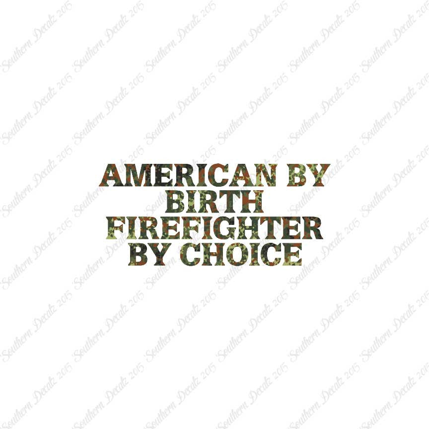 American Birth Choice Firefighter