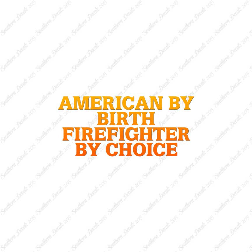 American Birth Choice Firefighter