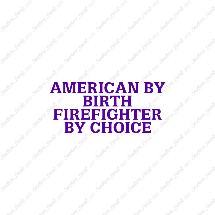 American Birth Choice Firefighter