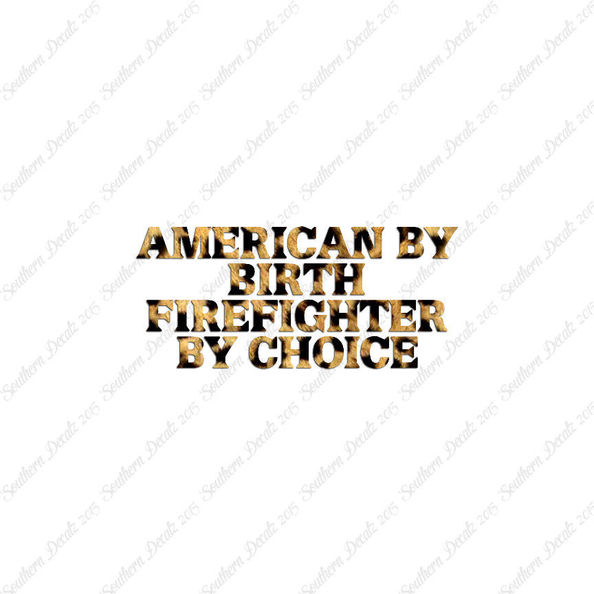 American Birth Choice Firefighter