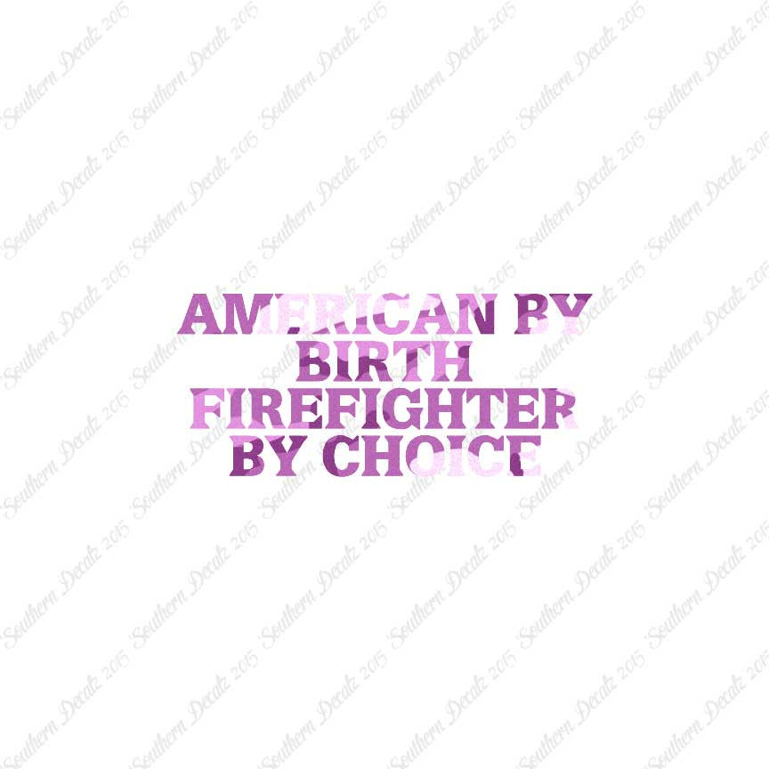 American Birth Choice Firefighter