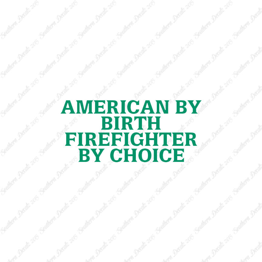 American Birth Choice Firefighter