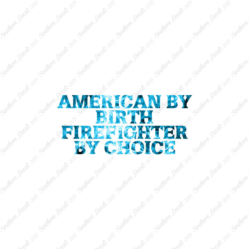 American Birth Choice Firefighter