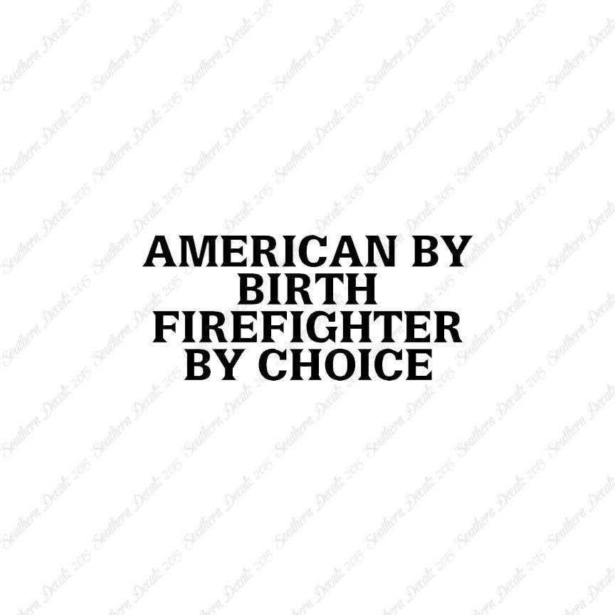 American Birth Choice Firefighter