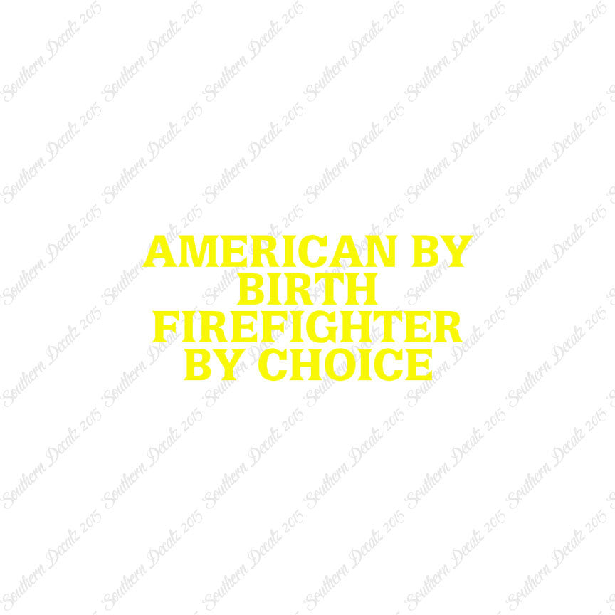 American Birth Choice Firefighter