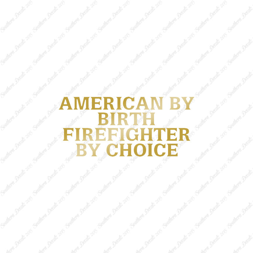 American Birth Choice Firefighter