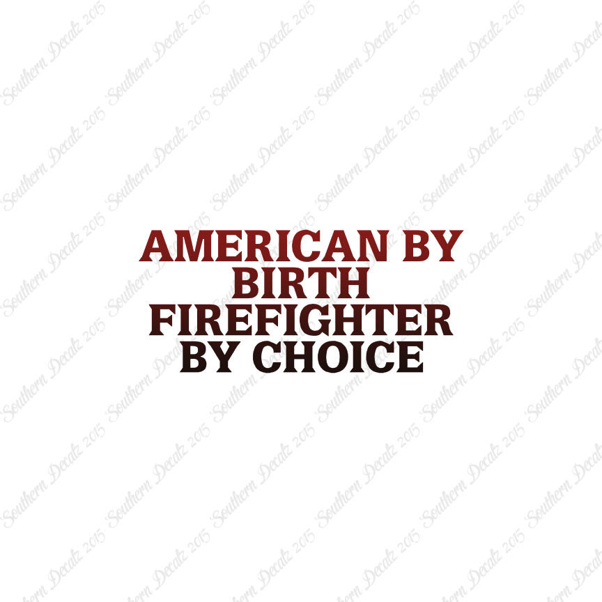 American Birth Choice Firefighter