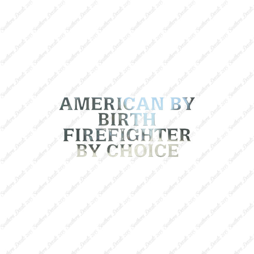 American Birth Choice Firefighter