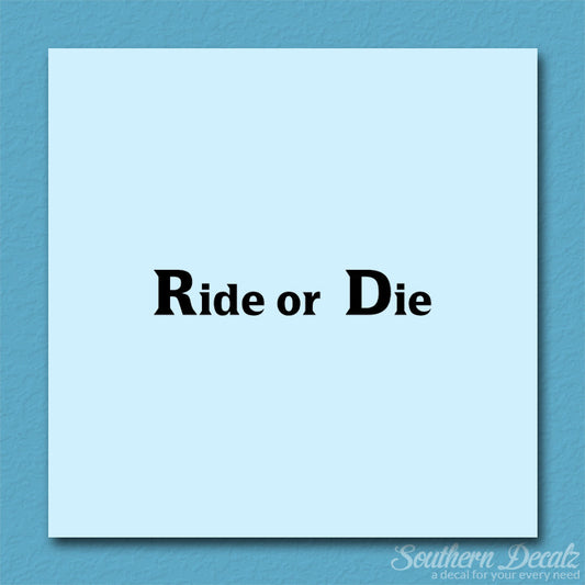 Ride or Die