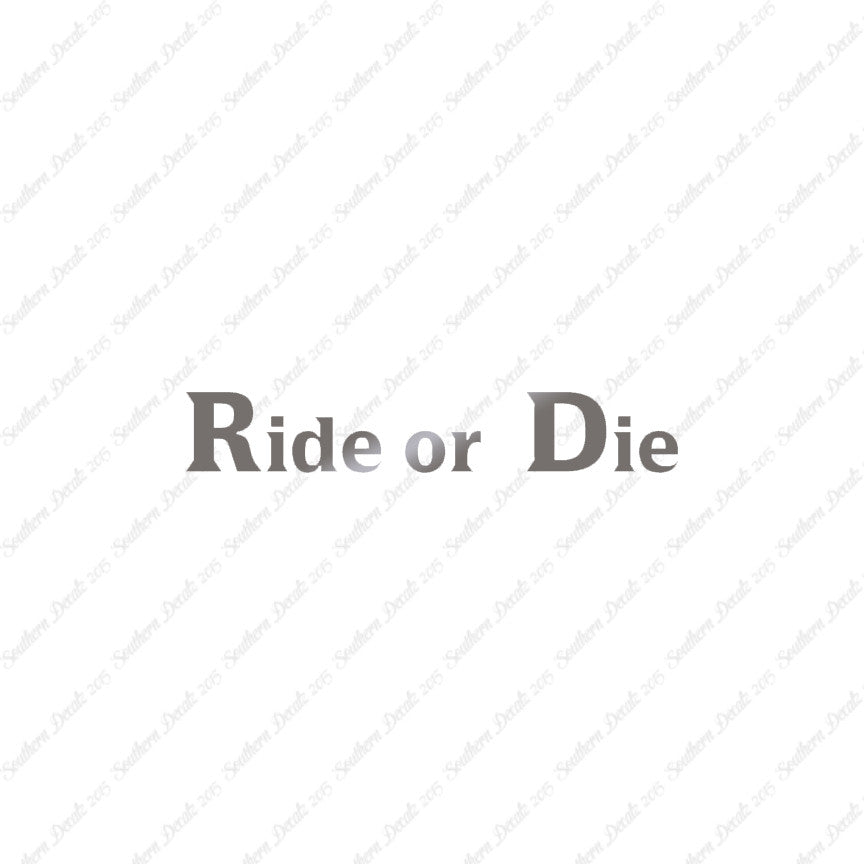 Ride or Die