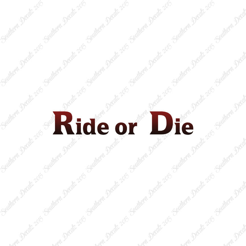 Ride or Die