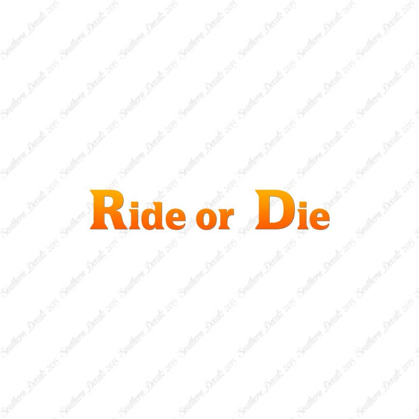 Ride or Die