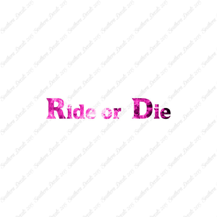 Ride or Die