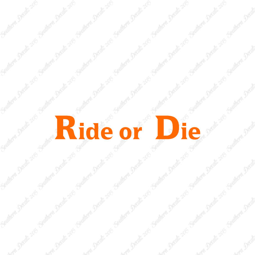 Ride or Die