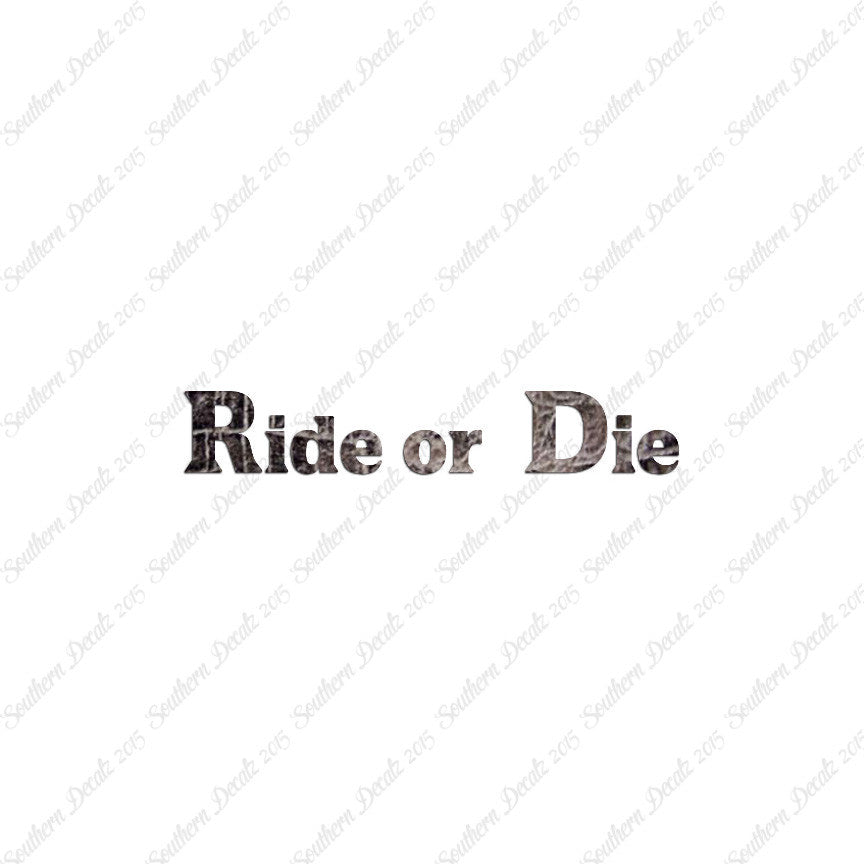 Ride or Die