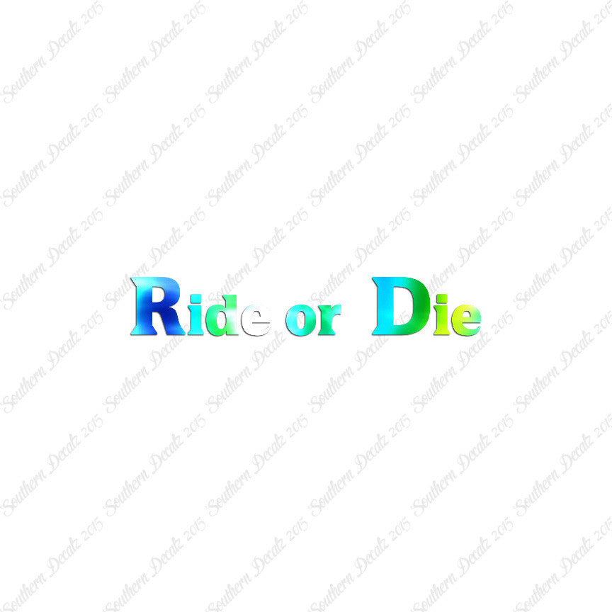 Ride or Die