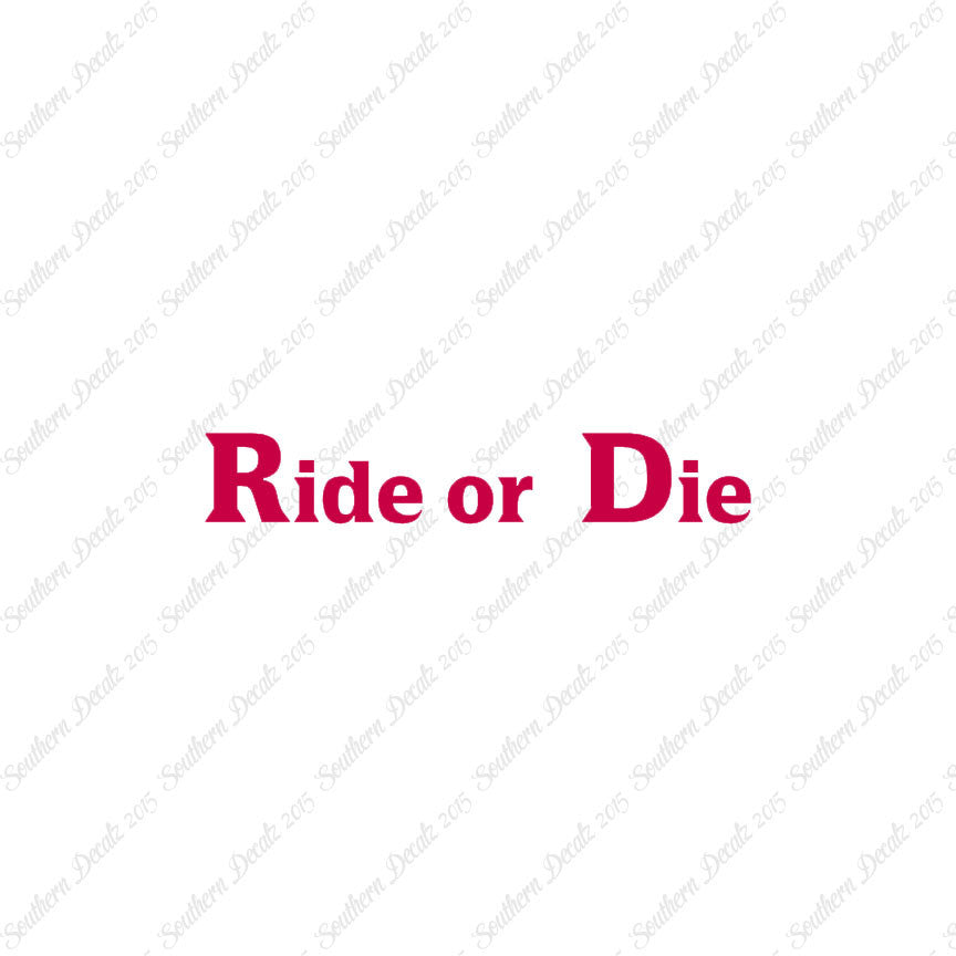 Ride or Die