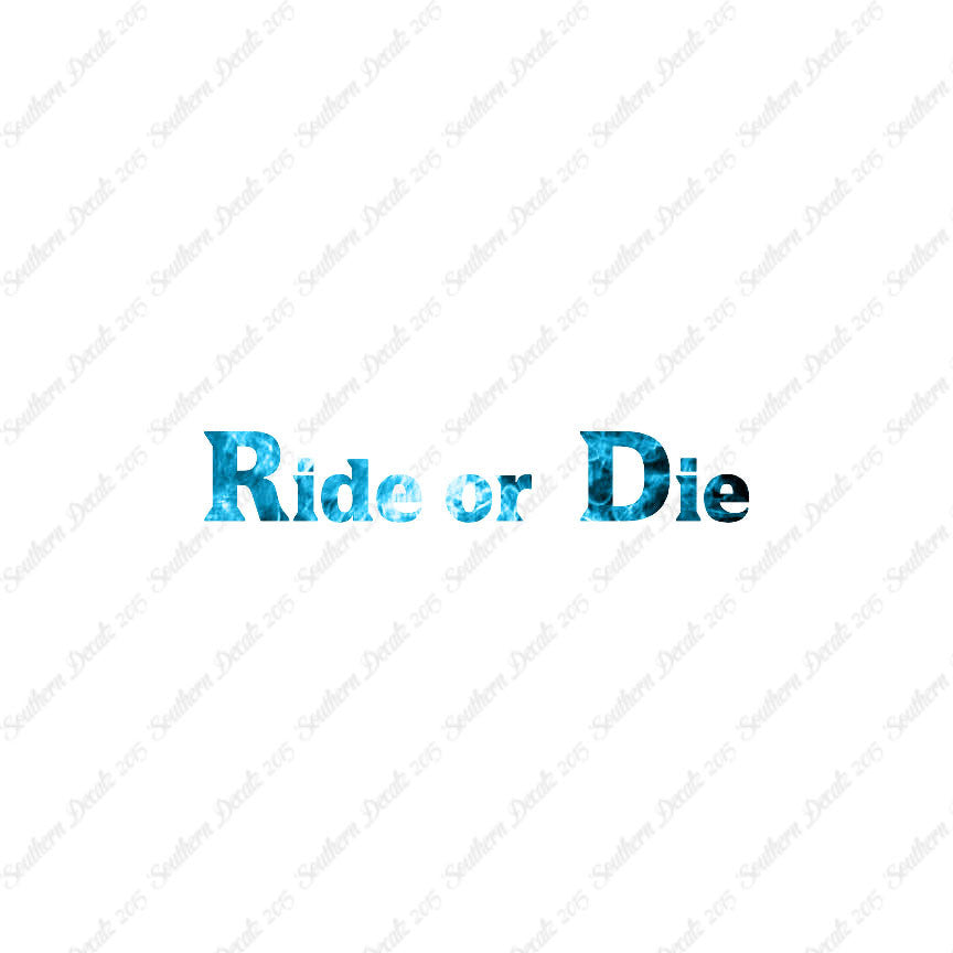 Ride or Die