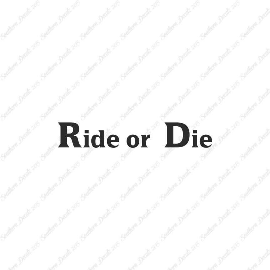 Ride or Die