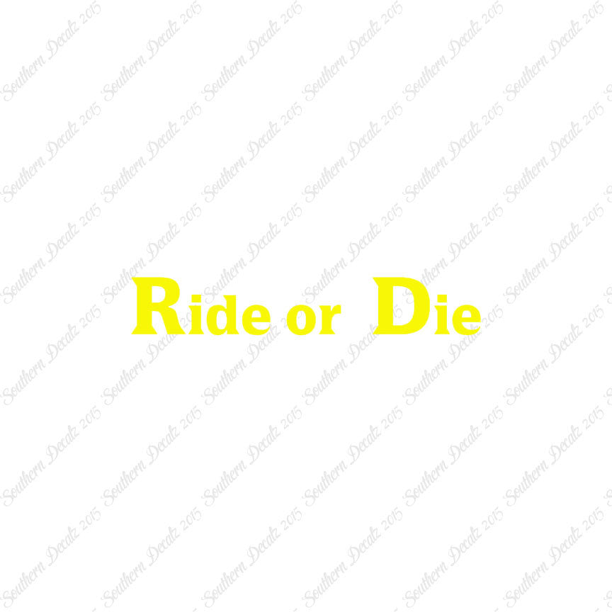 Ride or Die