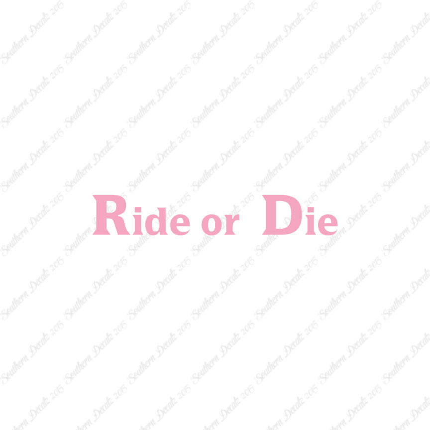 Ride or Die