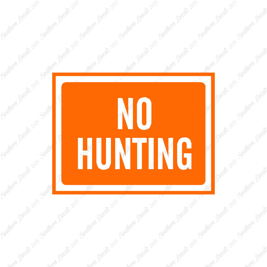 No Hunting Business Sign