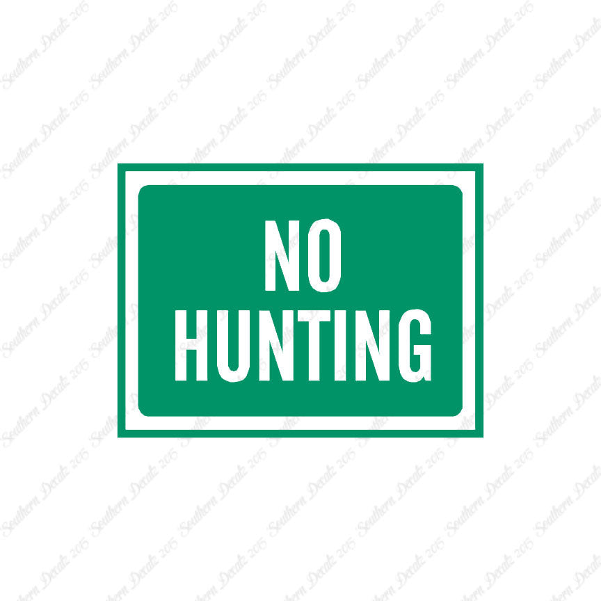No Hunting Business Sign