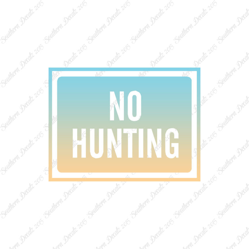 No Hunting Business Sign