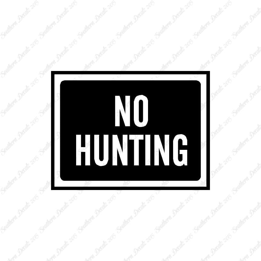 No Hunting Business Sign
