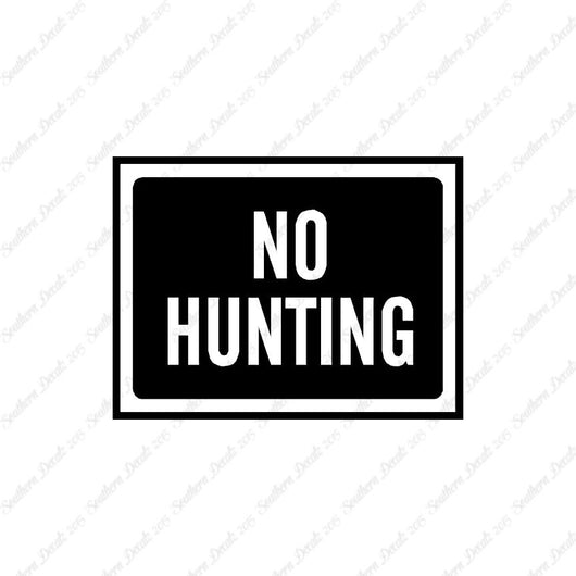 No Hunting Business Sign
